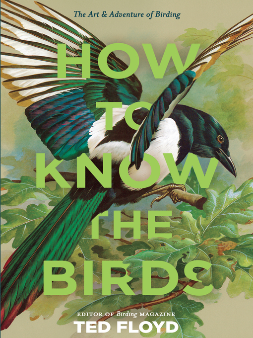 Title details for How to Know the Birds by Ted Floyd - Wait list